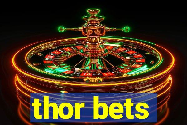 thor bets